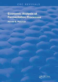 Economic Analysis of Fermentation Processes (eBook, PDF) - Reisman, Harold B.