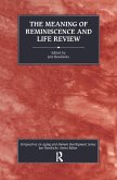 The Meaning of Reminiscence and Life Review (eBook, PDF)