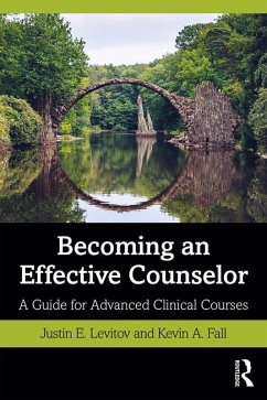 Becoming an Effective Counselor (eBook, PDF) - Levitov, Justin E.; Fall, Kevin A.