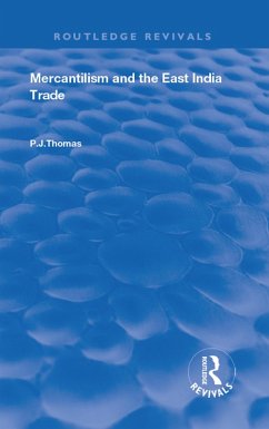 Mercantilism and East India Trade (eBook, PDF) - Thomas, P. J.