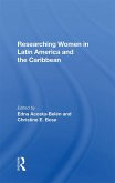 Researching Women In Latin America And The Caribbean (eBook, PDF)