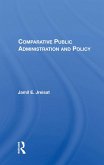 Comparative Public Administration And Policy (eBook, PDF)