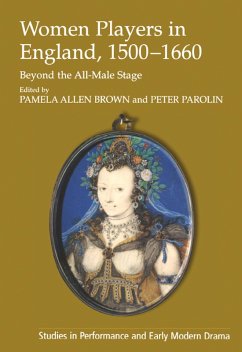 Women Players in England, 1500-1660 (eBook, ePUB) - Parolin, Peter