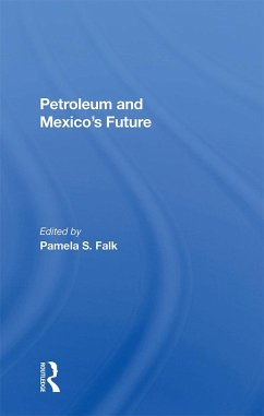 Cover Petroleum And Mexico's Future (eBook, PDF)