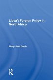 Libya's Foreign Policy In North Africa (eBook, ePUB)