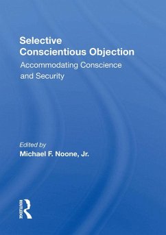 Selective Conscientious Objection (eBook, ePUB) - Noone Jr, Michael F