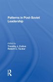 Patterns In Postsoviet Leadership (eBook, PDF)