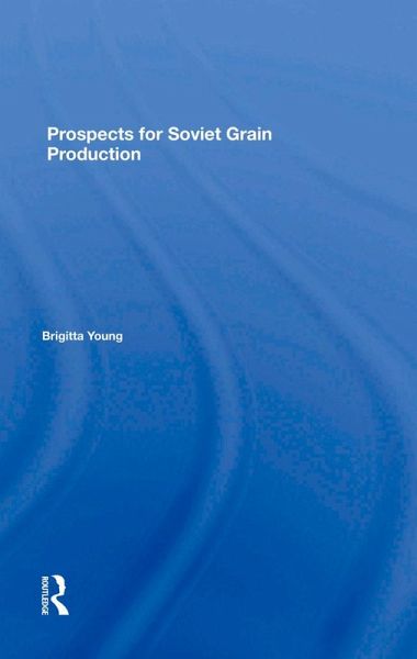 Prospects For Soviet Grain Production (eBook, ePUB) Prospects For Soviet Grain Production (eBook, ePUB)