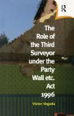 The Role of the Third Surveyor under the Party Wall Act 1996 (eBook, PDF)
