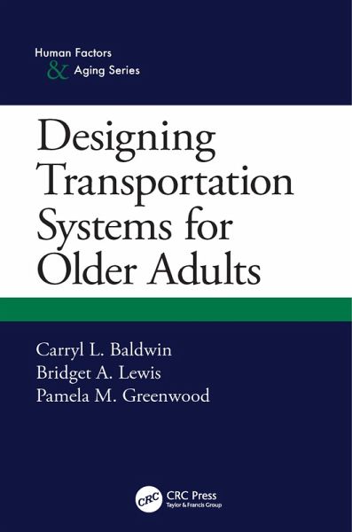 Designing Transportation Systems for Older Adults (eBook, PDF) Designing Transportation Systems for Older Adults (eBook, PDF)