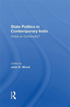 State Politics In Contemporary India (eBook, ePUB) - Wood, John R