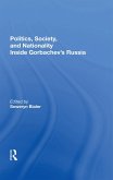 Politics, Society, And Nationality Inside Gorbachev's Russia (eBook, PDF)