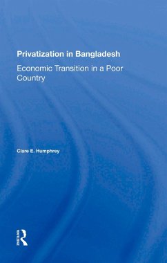 Privatization In Bangladesh (eBook, ePUB) - Humphrey, Clare E