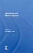 Petroleum And Mexico's Future (eBook,... - Bild 1