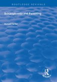 Schizophrenia and Parenting (eBook, PDF) Schizophrenia and Parenting (eBook, PDF)