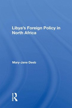 Libya's Foreign Policy In North Africa (eBook, PDF) - Deeb, Mary-Jane