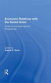 Economic Relations With The Soviet Union (eBook, PDF) Economic Relations With The Soviet Union (eBook, PDF)
