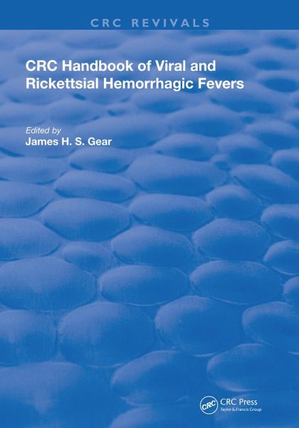 Handbook of Viral and Rickettsial Hemorrhagic Fevers (eBook, PDF) Handbook of Viral and Rickettsial Hemorrhagic Fevers (eBook, PDF)