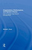 Organization, Performance, And System Choice (eBook, ePUB) Organization, Performance, And System Choice (eBook, ePUB)