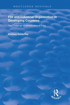 FDI and Industrial Organization in Developing Countries (eBook, PDF) - Ray, Pradeep Kanta
