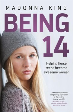 Being 14 (eBook, ePUB) - King, Madonna