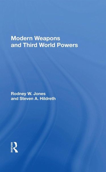 Modern Weapons And Third World Powers (eBook, PDF) Modern Weapons And Third World Powers (eBook, PDF)