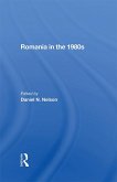 Romania In The 1980s (eBook, ePUB) Romania In The 1980s (eBook, ePUB)