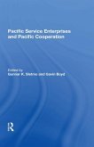 Pacific Service Enterprises And Pacific Cooperation (eBook, ePUB) Pacific Service Enterprises And Pacific Cooperation (eBook, ePUB)