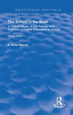 The School in the Bush (eBook, ePUB) - Murray, A. Victor