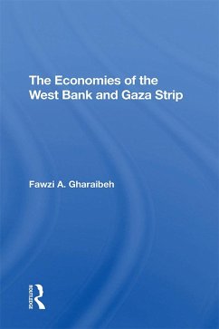 The Economies Of The West Bank And Gaza Strip (eBook, PDF) - Gharaibeh, Fawzi A