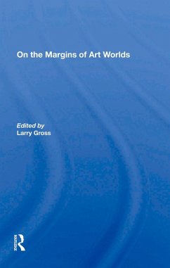 On The Margins Of Art Worlds (eBook, ePUB) - Gross, Larry