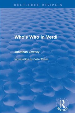 Who's Who in Verdi (eBook, ePUB) - Lewsey, Jonathan