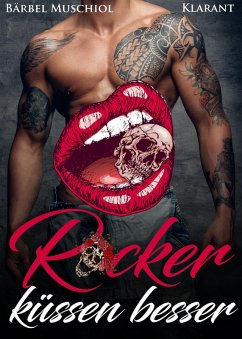 Rocker küssen besser (eBook, ePUB) - Muschiol, Bärbel