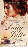 Die sexuellen Gefälligkeiten der Lady Julie   Erotischer Roman (eBook, ePUB)