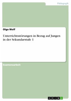 Unterrichtsstörungen in Bezug auf Jungen in der Sekundarstufe 1 (eBook, PDF) - Wolf, Olga