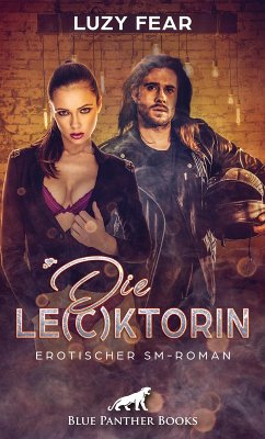 Die Le(c)ktorin   Erotischer SM-Roman (eBook, ePUB) - Fear, Luzy