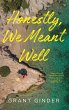 Honestly, We Meant Well (eBook, ePUB) - Bild 1