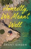 Honestly, We Meant Well (eBook, ePUB)