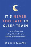 It's Never too Late to Sleep Train (eBook, ePUB)