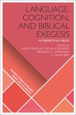 Language, Cognition, and Biblical Exegesis (eBook, ePUB)
