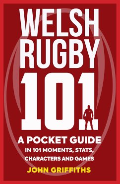 Welsh Rugby 101 (eBook, ePUB) - Griffiths, John