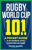 Rugby World Cup 101 (eBook, ePUB)