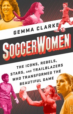 Soccerwomen (eBook, ePUB) - Clarke, Gemma