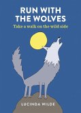 Run with the Wolves (eBook, ePUB)