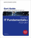 CompTIA IT Fundamentals+ FC0-U61 Cert Guide (eBook, PDF)