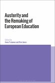 Austerity and the Remaking of European Education (eBook, PDF) Austerity and the Remaking of European Education (eBook, PDF)