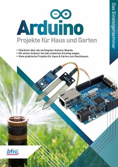 Arduino - Projekte für Haus und Garten (eBook, PDF) - Gäbler, René