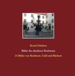 Bilder des absoluten Reichtums (eBook, ePUB)