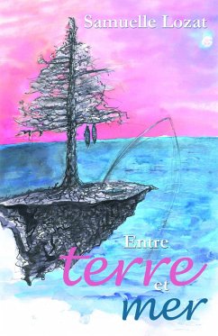 Entre terre et mer (eBook, ePUB) - Samuelle Lozat, Lozat