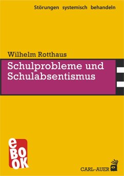 Schulprobleme und Schulabsentismus (eBook, ePUB) - Rotthaus, Wilhelm